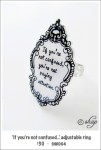 SHR004 – ‘If you’re not confused…’ adjustable&nbsp;ring